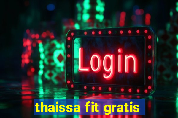 thaissa fit gratis